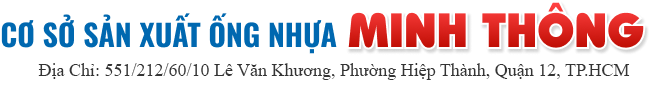Cơ Sở Sản Xuất Ống Nhựa Minh Thông